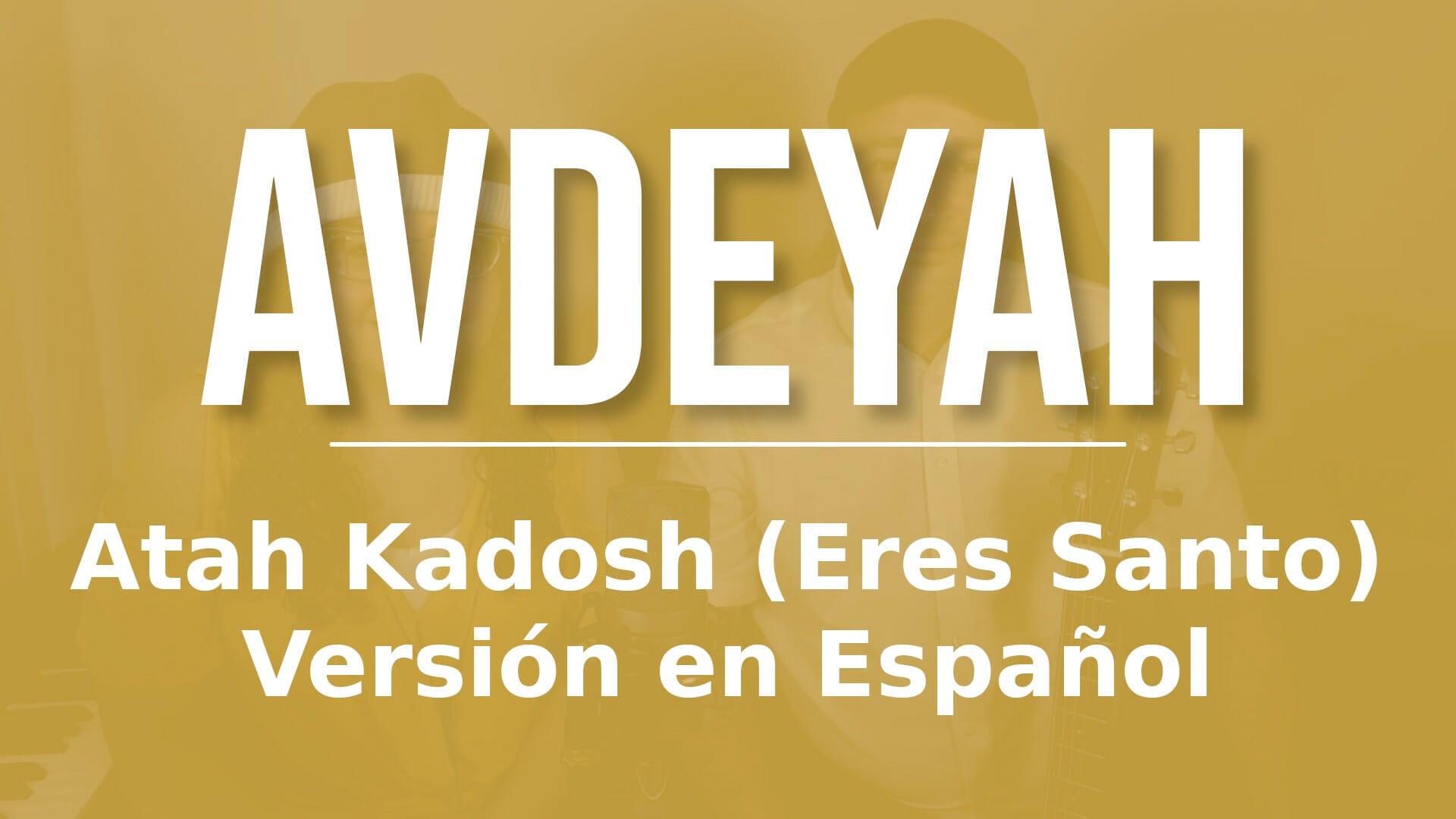 Atah Kadosh (Tú Eres Santo)